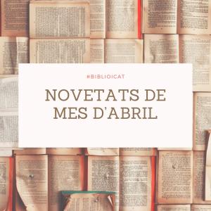Novetats de mes d'abril