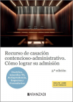 Recurso de casación contencioso-administrativo. Cómo lograr su admisión vignette