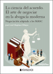 La ciencia del acuerdo. El arte de negociar en la abogacía moderna vignette