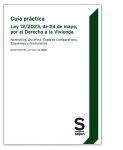 Guía práctica de la Ley 12/2023, de 24 de mayo, por el Derecho a la Vivienda : Normativa, Doctrina, Cuadros Comparativos, Esquemas y Formularios vignette