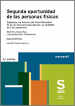 Segunda oportunidad de las personas físicas. Adaptada a la Reforma del Texto Refundido de la Ley Concursal operada por Ley 16/2022, de 5 de septiembre. Doctrina, Esquemas, jurisprudencia y formularios. vignette