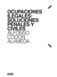 Ocupaciones ilegales: soluciones penales y civiles vignette