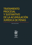 Tratamiento procesal y sustantivo de la acumulación jurídica de penas vignette