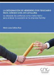 La designación de heredero por fiduciario en el código civil de Cataluña vignette