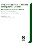 Guía práctica sobre la reforma del alquiler de vivienda : Real Decreto-Ley 7/019, de 1 de marzo vignette