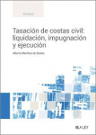 Tasación de costas civil: liquidación, impugnación y ejecución vignette