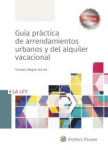 Guía práctica de arrendamientos urbanos y del alquiler vacacional vignette