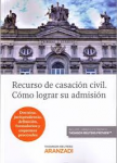 Recurso de casación civil. Cómo lograr su admisión vignette
