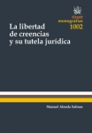 La libertad de creencias y su tutela jurídica vignette