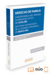Derecho de familia. Jurisprudencia del Tribunal Superior de Justicia de Cataluña. Doctrina sistematizada de la Audiencia Provincial de Barcelona vignette