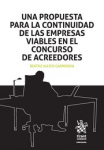 Una propuesta para la continuidad de las empresas viables en el concurso de acreedores vignette