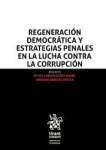 Regeneración democrática y estrategias penales en la lucha contra la corrupción vignette