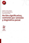Acción significativa, comisión por omisión y dogmática penal vignette