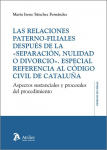 Las relaciones paterno-filiales después de la "separación, nulidad o divorcio". Especial referencia al Código Civil de Cataluña vignette