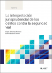 La interpretación jurisprudencial de los delitos contra la seguridad vial vignette